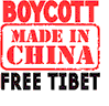 Boycott Made In China, Free Tibet!